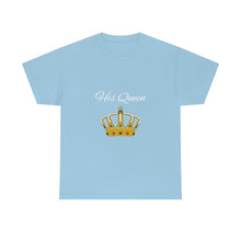 Load image into Gallery viewer, His Queen Unisex Heavy Cotton Tee
