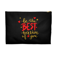 Load image into Gallery viewer, Accessory Pouch &quot;Be the Best Version of You&quot;
